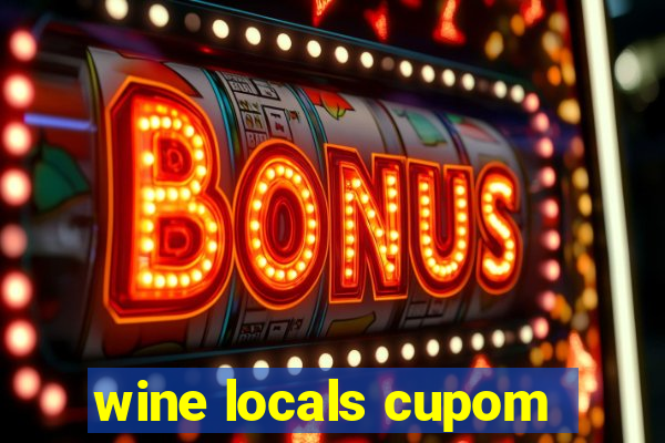 wine locals cupom